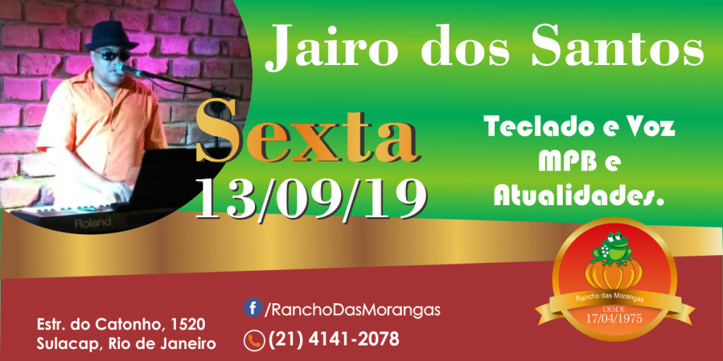 Jairo dos Santos (tocando todos os ritmos) Sexta 13/09.